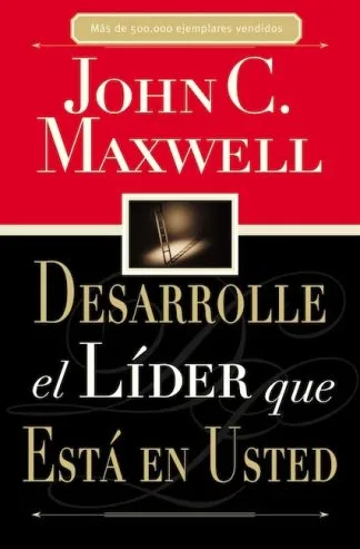 DESARROLLE EL LIDER QUE ESTA EN USTED
