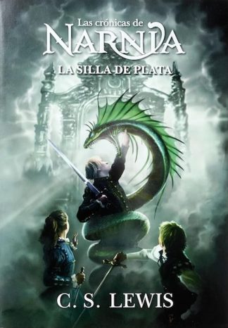 LAS CRONICAS DE NARNIA 6 - LA SILLA DE PLATA
