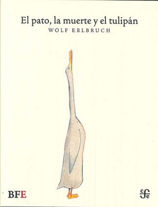 EL PATO LA MUERTE Y EL TULIPAN