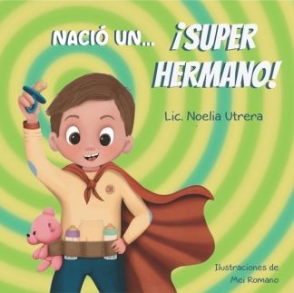 NACIO UN... ¡SUPER HERMANO!