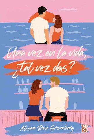 UNA VEZ EN LA VIDA, ¿TAL VEZ DOS?
