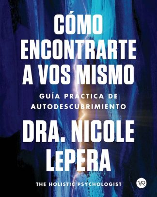 COMO ENCONTRARTE A VOS MISMO