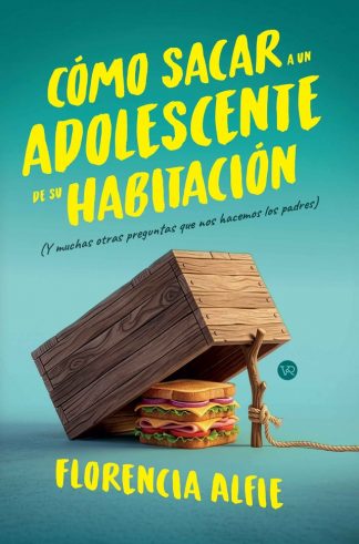 CÓMO SACAR A UN ADOLESCENTE DE SU HABITACIÓN