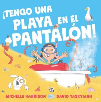 ¡TENGO UNA PLAYA EN MI PANTALON!