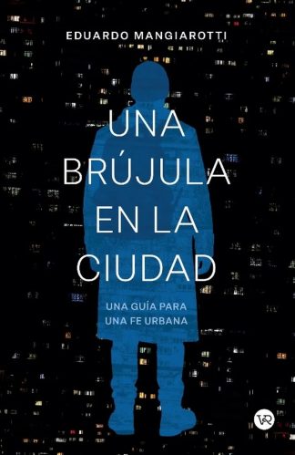 UNA BRUJULA EN LA CIUDAD
