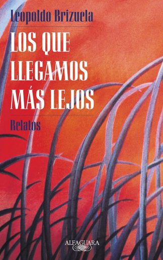 LOS QUE LLEGAMOS MAS LEJOS