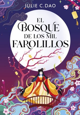 EL BOSQUE DE LOS MIL FAROLILLOS