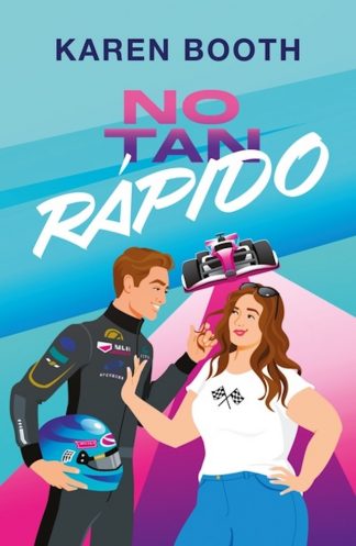 NO TAN RAPIDO