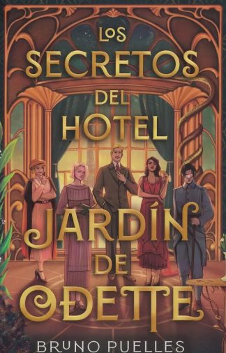 SECRETOS DEL HOTEL JARDIN DE ODETTE