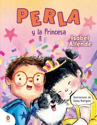 PERLA Y LA PRINCESA - PERLA, LA SUPER PERRITA