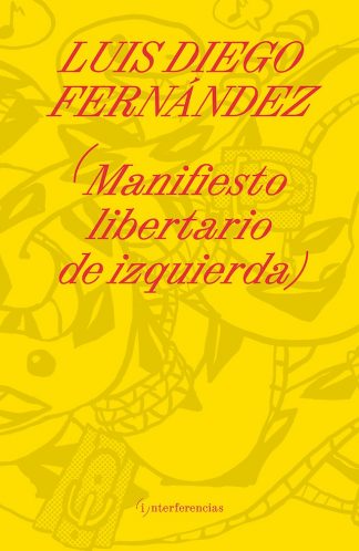 MANIFIESTO LIBERTARIO DE IZQUIERDA