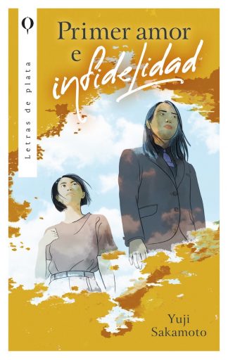 PRIMER AMOR E INFIDELIDAD