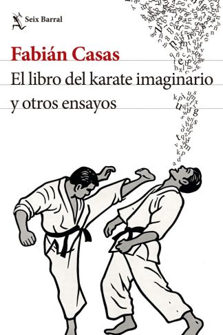 EL LIBRO DEL KARATE IMAGINARIO Y OTROS RELATOS