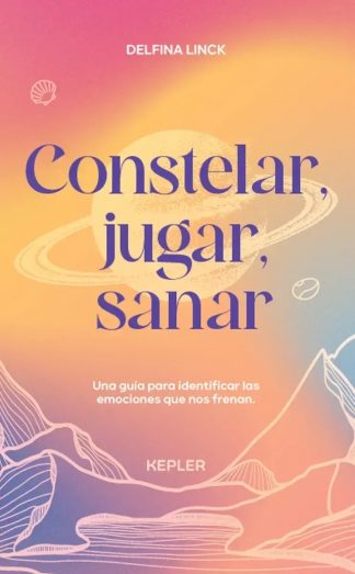 CONSTELAR, JUGAR, SANAR - LIBRO