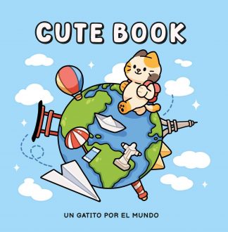CUTE BOOK - UN GATITO POR EL MUNDO