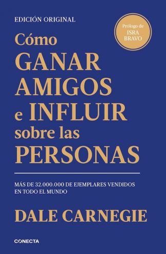 COMO GANAR AMIGOS E INFLUIR SOBRE LAS PERSONAS
