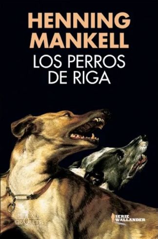 LOS PERROS DE RIGA