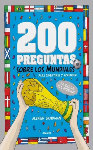 200 PREGUNTAS SOBRE LOS MUNDIALES