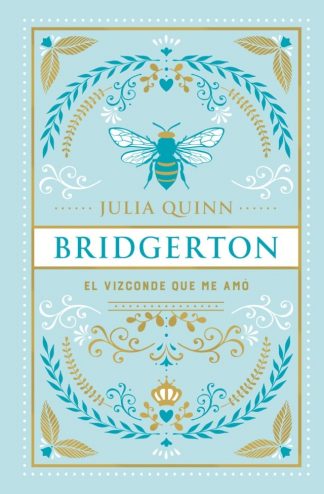 EL VIZCONDE QUE ME AMO - BRIDGERTON 2 - ED. COLECCIONISTA