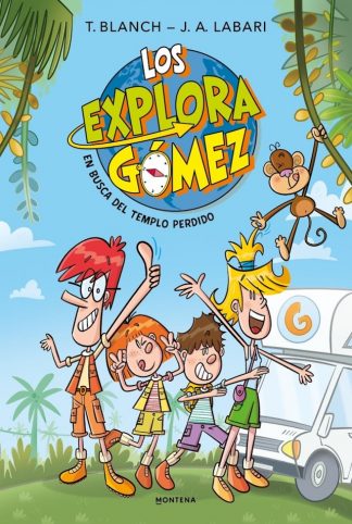 LOS EXPLORAGOMEZ 1 - EN BUSCA DEL TEMPLO PERDIDO