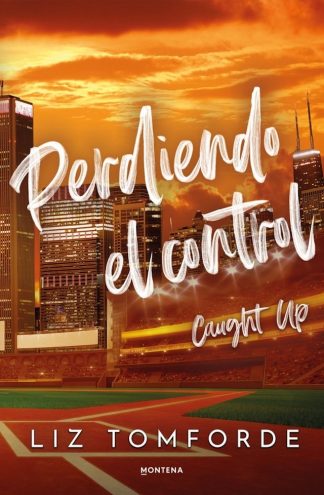 PERDIENDO EL CONTROL - CAUGHT UP - WINDY CITY 3