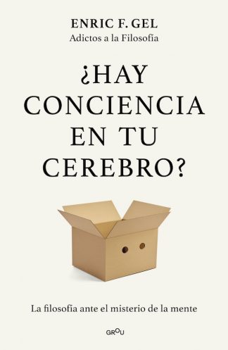 ¿HAY CONCIENCIA EN TU CEREBRO?
