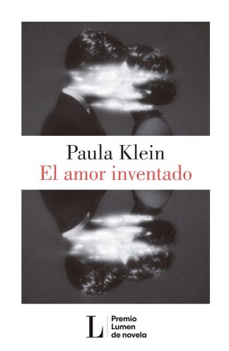 EL AMOR INVENTADO - PREMIO LUMEN 2026