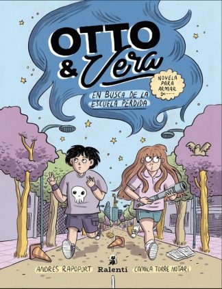 OTTO Y VERA EN BUSCA DE LA ESCUELA PERDIDA