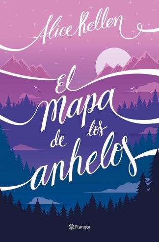 EL MAPA DE LOS ANHELOS - ED. ESPECIAL CANTOS TINTADOS