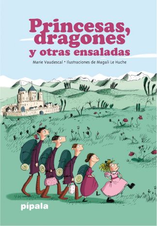 PRINCESAS, DRAGONES Y OTRAS ENSALADAS