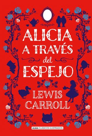 ALICIA A TRAVES DEL ESPEJO