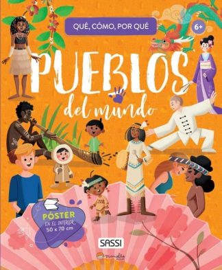 PUEBLOS DEL MUNDO. QUE, COMO, POR QUE