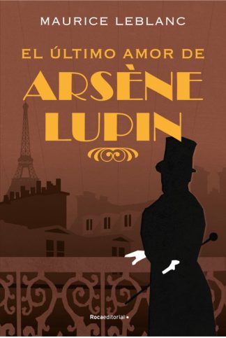 EL ULTIMO AMOR DE ARSENE LUPIN