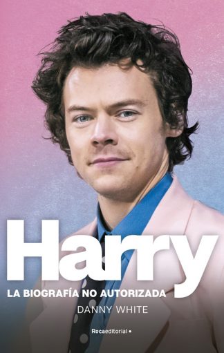 HARRY. LA BIOGRAFIA NO AUTORIZADA