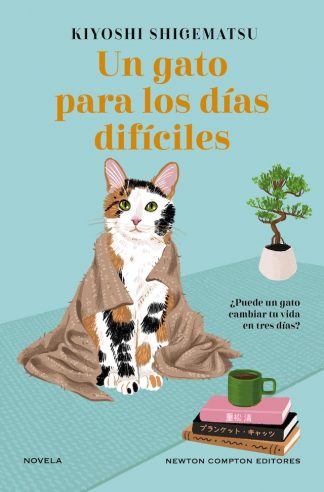 UN GATO PARA LOS DIAS DIFICILES