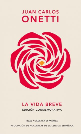 LA VIDA BREVE - EDICION CONMEMORATIVA DE LA RAE Y LA ASALE