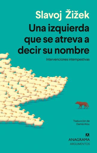 UNA IZQUIERDA QUE SE ATREVA A DECIR SU NOMBR