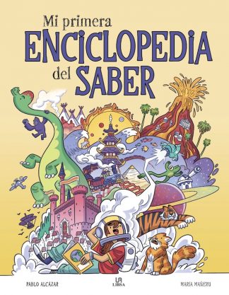 MI PRIMERA ENCICLOPEDIA DEL SABER