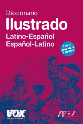 DICCIONARIO VOX ILUSTRADO LATINO-ESPAÑOL