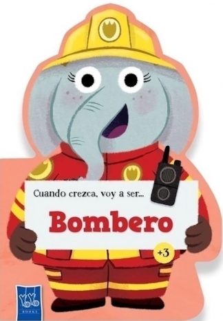 CUANDO CREZCA VOY A SER... BOMBERO