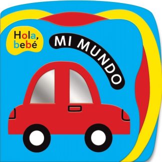 HOLA, BEBE - MI MUNDO