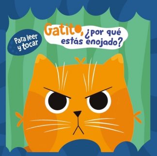 GATITO, ¿POR QUE ESTAS ENOJADO?