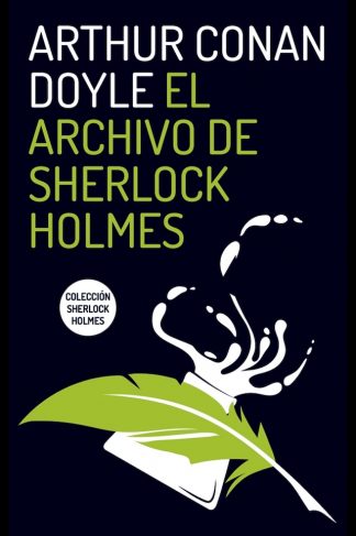 EL ARCHIVO DE SHERLOCK HOLMES - BIBLIOTECA CLASICA