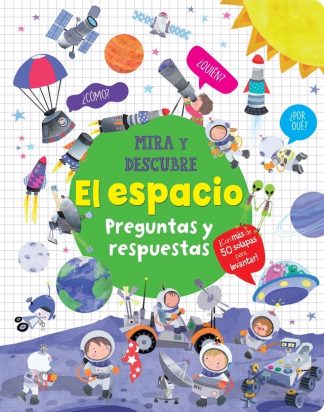 MIRA Y DESCUBRE - EL ESPACIO - PREGUNTAS Y RESPUESTAS