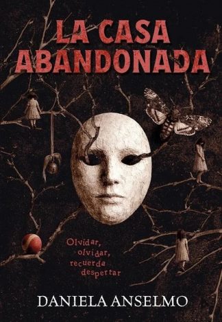 LA CASA ABANDONADA