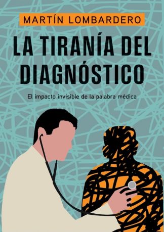 LA TIRANIA DEL DIAGNOSTICO