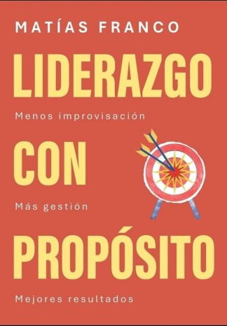 LIDERAZGO CON PROPOSITO