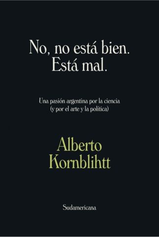 NO, NO ESTA BIEN. ESTA MAL