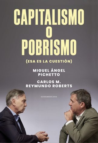 CAPITALISMO O POBRISMO