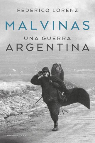 MALVINAS - UNA GUERRA ARGENTINA